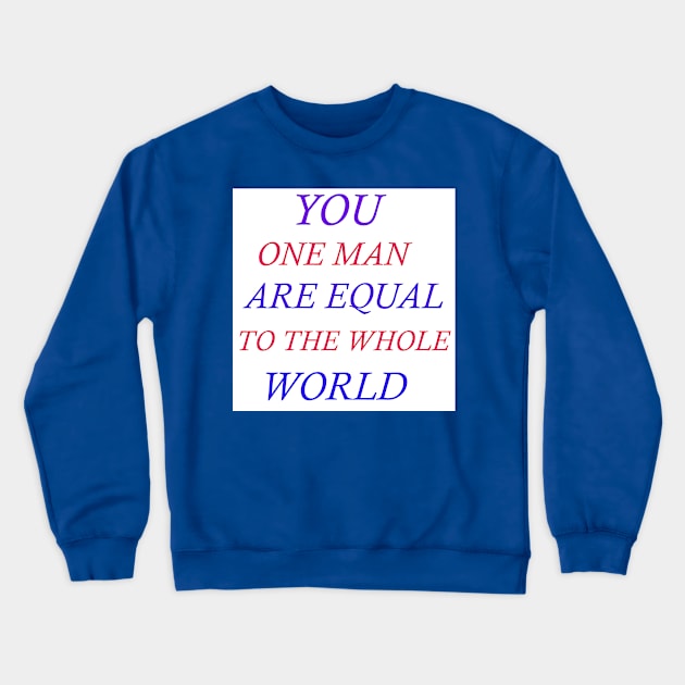 one man Crewneck Sweatshirt by paulashish